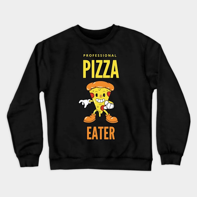 Professional pizza eater Crewneck Sweatshirt by dineshv